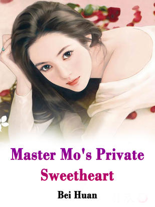 Master Mo's Private Sweetheart